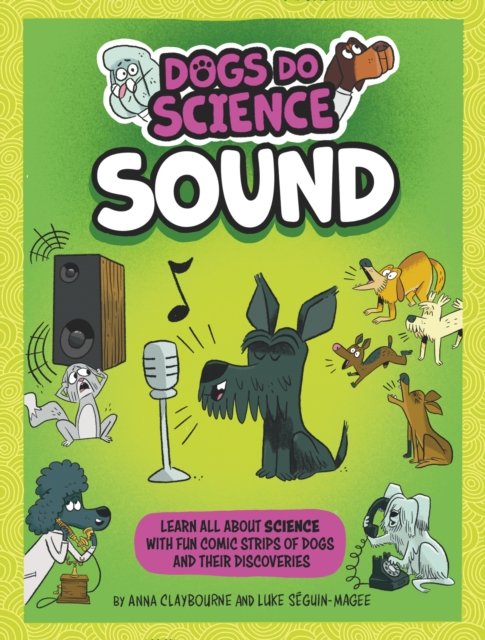 Cover for Anna Claybourne · Dogs Do Science: Sound - Dogs Do Science (Paperback Book) (2023)