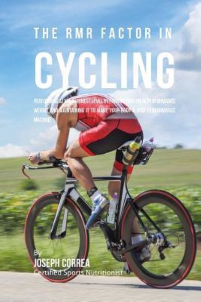 Cover for Correa (Certified Sports Nutritionist) · The RMR Factor in Cycling (Paperback Book) (2016)