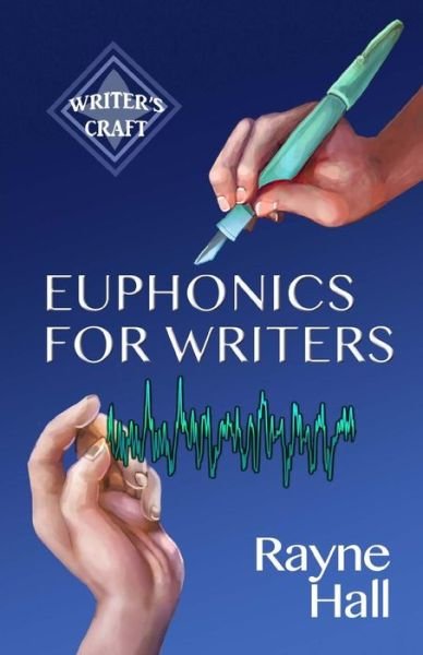 Cover for Rayne Hall · Euphonics for Writers (Taschenbuch) (2016)
