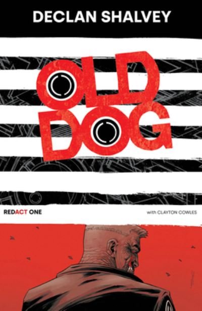 Cover for Declan Shalvey · Old Dog, Redact One (Pocketbok) (2023)
