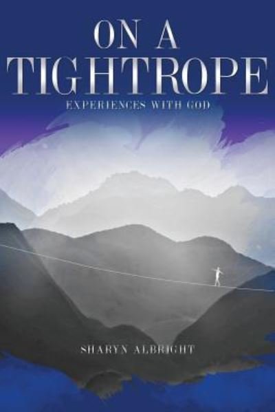 Sharyn Albright · On a Tightrope (Pocketbok) (2016)
