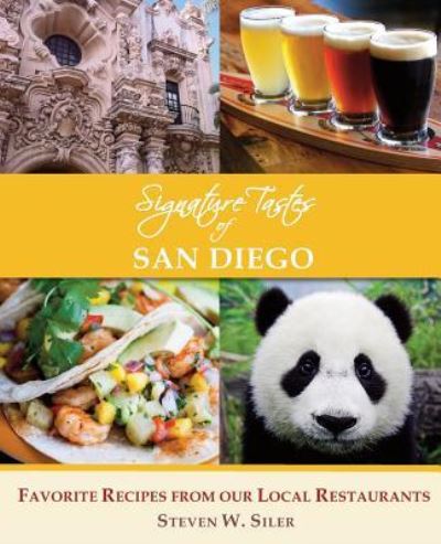 Cover for Steven W Siler · Signature Tastes of San Diego (Paperback Book) (2016)