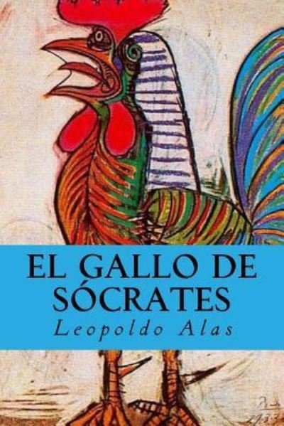 Cover for Leopoldo Alas · El Gallo de S crates (Paperback Book) (2016)