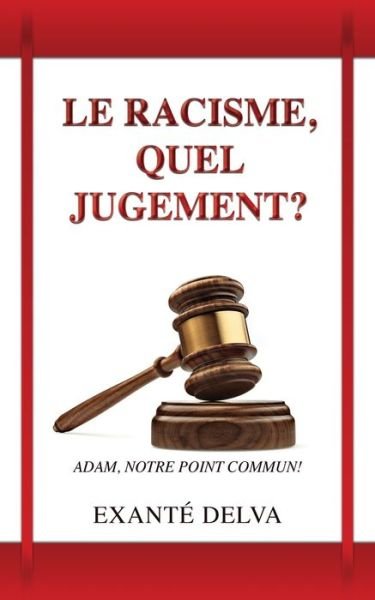 Cover for Exanté Delva · Le racisme, quel jugement? (Paperback Book) (2019)