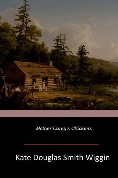 Cover for Kate Douglas Smith Wiggin · Mother Carey's Chickens (Pocketbok) (2017)