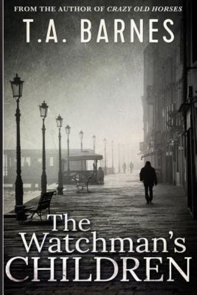 Cover for T a Barnes · The Watchman's Children (Paperback Book) (2017)