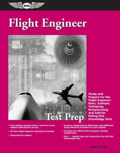 Cover for Federal Aviation Administration (Faa) · Flight Engineer Test Prep: Study and Prepare for the Flight Engineer, Basic, Turbojet, Turboprop, Reciprocating and Add-on Rating Faa Knowledge Tests (Paperback Book) (2005)