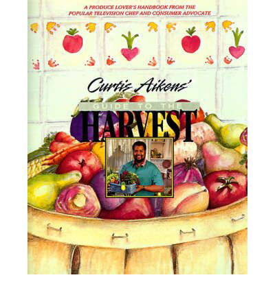 Cover for Curtis G. Aikens · Curtis Aikens' Guide to the Harvest (Pocketbok) [Revised edition] (1993)