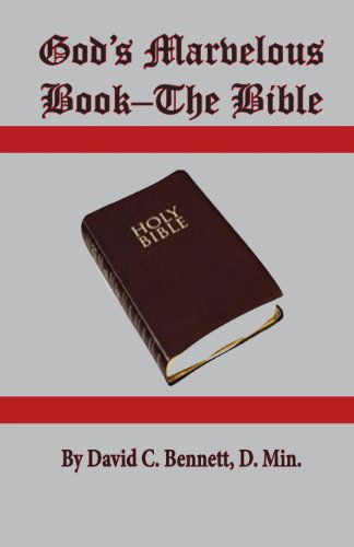 God's Marvelous Book-the Bible - David Bennett - Books - The Old Paths Publications, Inc. - 9781568480831 - February 7, 2013