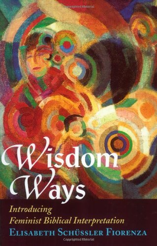 Cover for Elisabeth Schussler Fiorenza · Wisdom Ways: Introducing Feminist Biblical Interpretation (Taschenbuch) (2001)