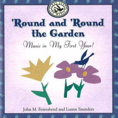 Cover for John M. Feierabend · 'Round and 'Round the Garden: Music in My First Year! (Audiobook (CD)) (2000)