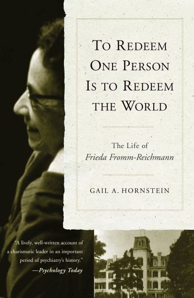 To Redeem One Person is to Redeem the World - Gail A. Hornstein - Books - Other Press LLC - 9781590511831 - September 17, 2005