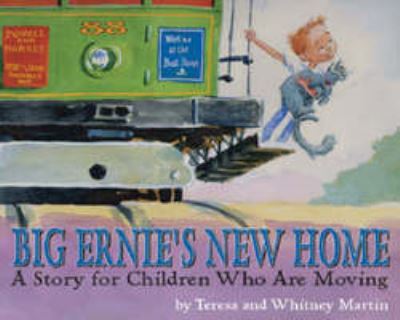 Cover for Teresa Martin · Big Ernie's New Home: A Story for Children Who Are Moving (Paperback Book) (2006)