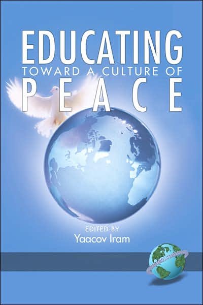 Cover for Yaacov Iram · Educating Toward a Culture of Peace (Pb) (Pocketbok) (2006)
