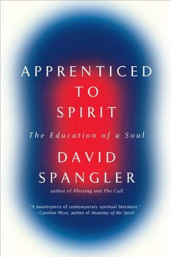 Cover for David Spangler · Apprenticed to Spirit: the Education of a Soul (Paperback Book) [Reprint edition] (2012)