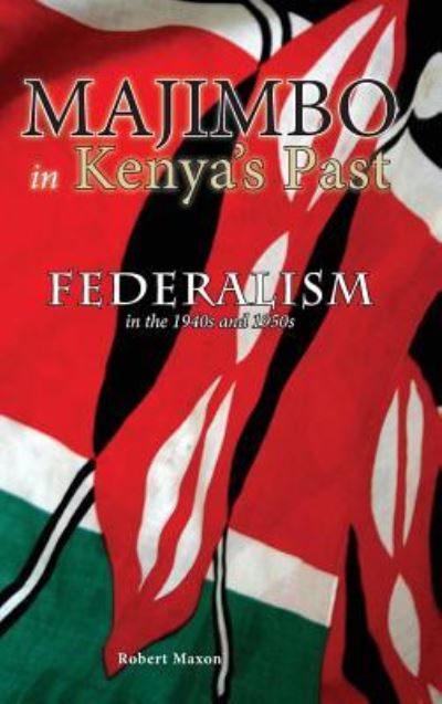 Cover for Robert Maxon · Majimbo in Kenya's Past (Hardcover Book) (2017)