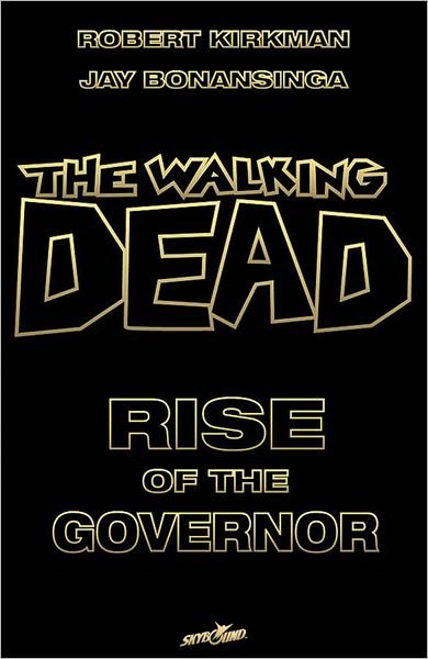 Cover for Robert Kirkman · The Walking Dead: Rise of the Governor Deluxe Slipcase Edition S/N Ltd Ed (Hardcover bog) (2011)