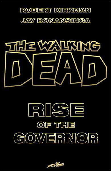 Cover for Robert Kirkman · The Walking Dead: Rise of the Governor Deluxe Slipcase Edition S/N Ltd Ed (Inbunden Bok) (2011)