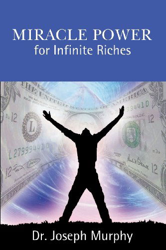 Cover for Joseph Murphy · Miracle Power for Infinite Riches (Paperback Book) (2013)