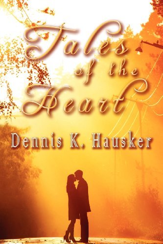 Cover for Dennis K. Hausker · Tales of the Heart (Paperback Book) (2012)