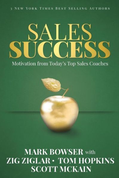 Cover for Mark Bowser · Sales Success: Motivation From Today's Top Sales Coaches (Paperback Book) (2016)