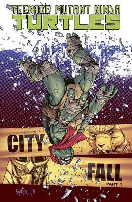 Cover for Tom Waltz · Teenage Mutant Ninja Turtles Volume 6: City Fall Part 1 - Teenage Mutant Ninja Turtles (Paperback Book) (2013)