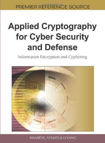 Cover for Hamid R. Nemati · Applied Cryptography for Cyber Security and Defense: Information Encryption and Cyphering (Gebundenes Buch) (2010)