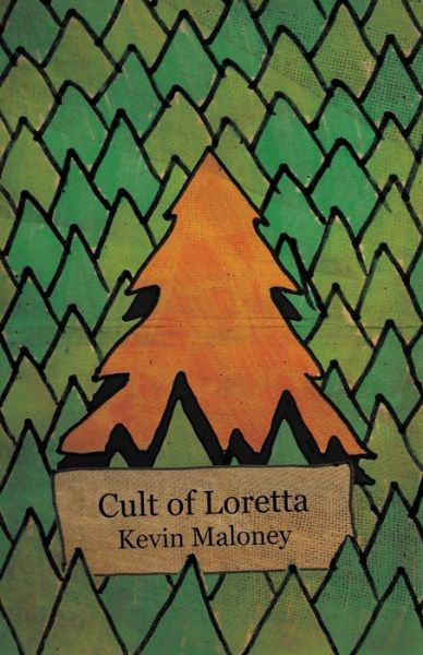 Cover for Kevin Maloney · Cult of Loretta (Paperback Book) (2015)