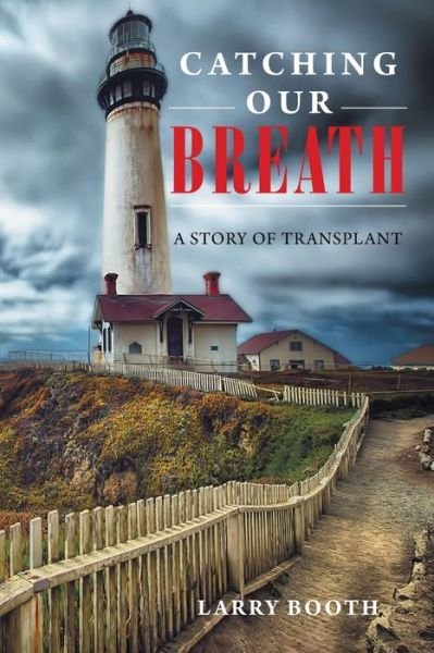 Cover for Larry Booth · Catching Our Breath (Paperback Book) (2016)