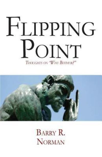 Flipping Point - Barry R Norman - Livros - Booklocker.com - 9781634918831 - 10 de novembro de 2016
