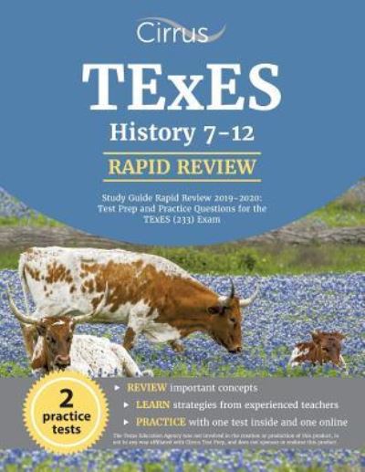 Cover for Cirrus Teacher Certification Exam Team · TExES History 7-12 Study Guide Rapid Review 2019-2020 (Pocketbok) (2018)