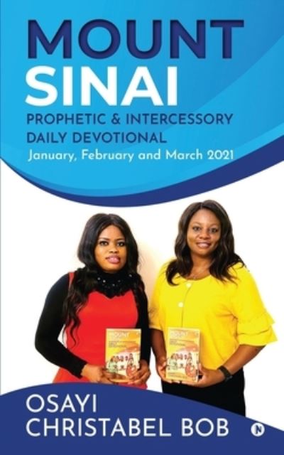 Cover for Osayi Christabel Bob · Mount Sinai Prophetic &amp; Intercessory Daily Devotional (Paperback Book) (2020)