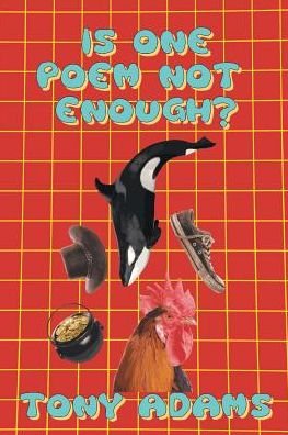 Cover for Tony Adams · Is One Poem Not Enough ? (Paperback Bog) (2018)
