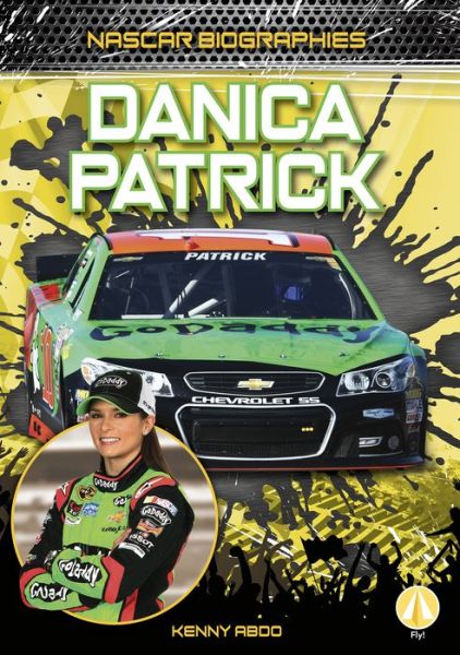 Cover for Kenny Abdo · Danica Patrick - NASCAR Biographies (Taschenbuch) (2022)