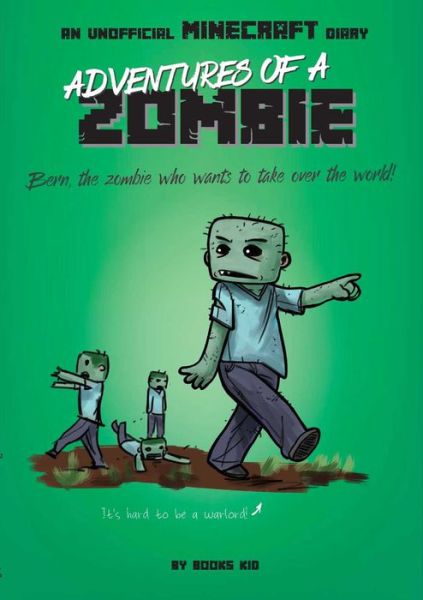 Cover for Books Kid · Adventures of a Zombie: An Unofficial Minecraft Diary, 3 (Paperback Bog) (2021)