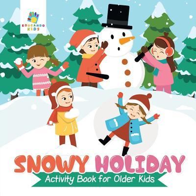 Cover for Educando Kids · Snowy Holiday Activity Book for Older Kids (Paperback Book) (2019)