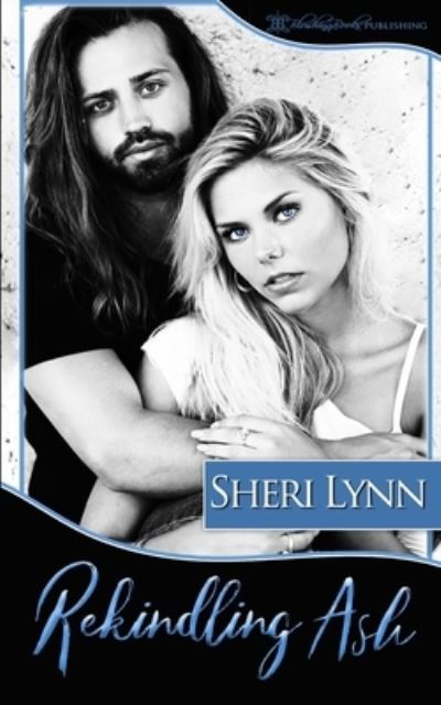 Cover for Sheri Lynn · Rekindling Ash (Paperback Book) (2021)