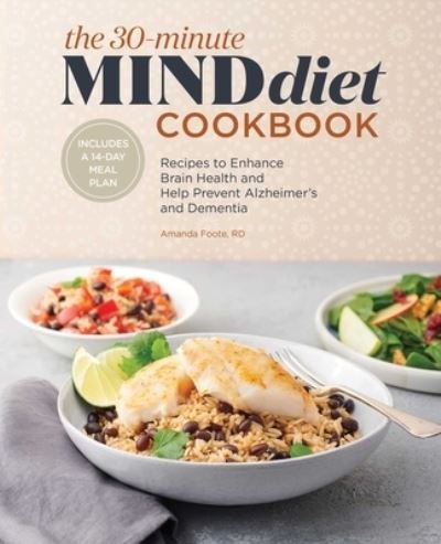 Cover for Amanda Foote · The 30-Minute Mind Diet Cookbook (Pocketbok) (2021)