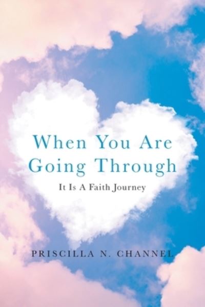 Cover for Priscilla N. Channel · When You Are Going Through (Book) (2022)