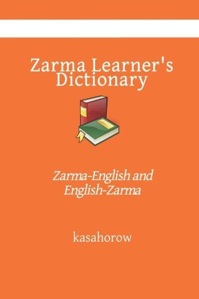 Cover for Kasahorow · Zarma Learner's Dictionary (Taschenbuch) (2019)