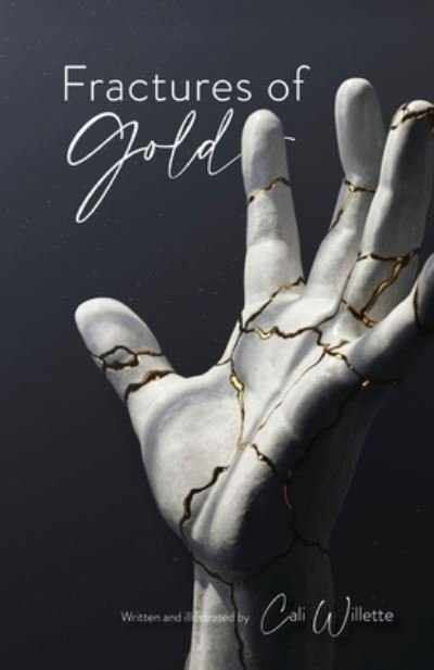 Cover for Cali Willette · Fractures of Gold (Bok) (2022)