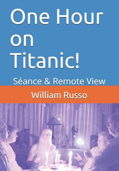 Cover for William Russo · One Hour on Titanic! (Paperback Book) (2019)