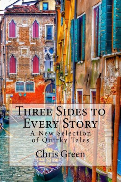 Cover for Chris Green · Three Sides to Every Story (Pocketbok) (2018)