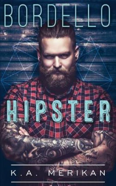 Cover for K a Merikan · Bordello Hipster (Paperback Book) (2018)