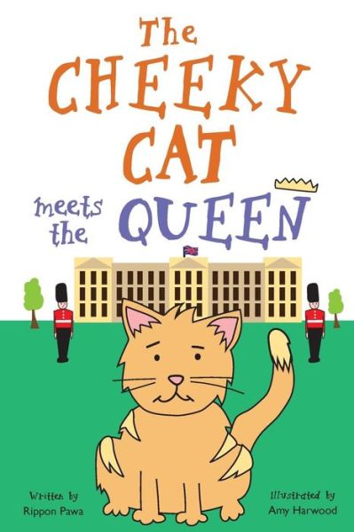 Cover for Rippon Pawa · The Cheeky Cat Meets the Queen (Paperback Book) (2018)