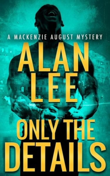 Cover for Alan Lee · Only the Details (Paperback Bog) (2018)