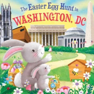 Easter Egg Hunt in Washington, D. C. - Laura Baker - Książki - Sourcebooks, Incorporated - 9781728266831 - 1 lutego 2023