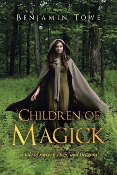 Cover for Benjamin Towe · Children of Magick (Bok) (2023)