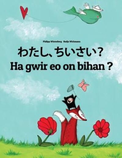 Cover for Philipp Winterberg · Watashi, Chiisai? Ha Gwir EO on Bihan ? (Pocketbok) (2018)