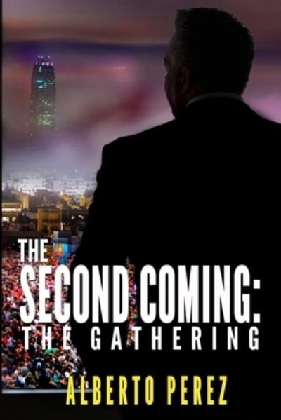 Alberto Perez · The Second Coming (Paperback Book) (2019)